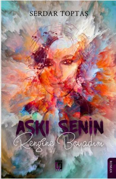 Aşkı Senin Rengine Boyadım