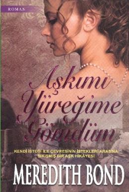 Aşkımı Yüreğime Gömdüm %17 indirimli Meredith Bond