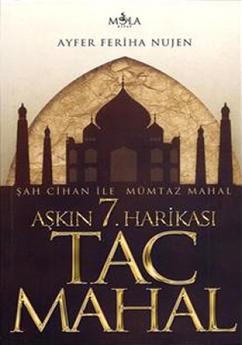 Aşkın 7. Harikası Tac Mahal