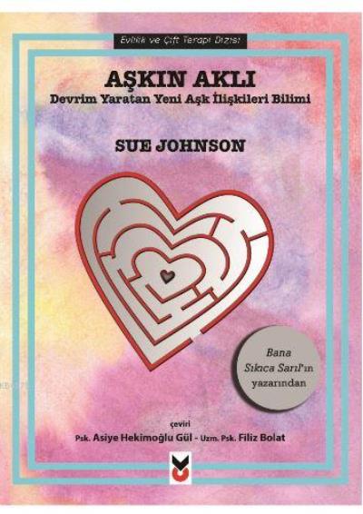 Aşkın Aklı Sue Johnson