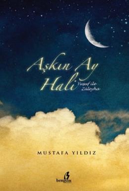 Aşkın Ay Hali  - Yusuf ile Züleyha