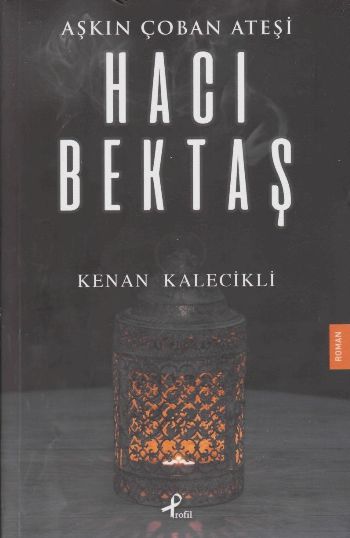 Aşkın Çoban Ateşi-Hacı Bektaş