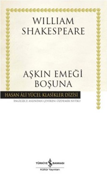 Aşkın Emeği Boşuna Ciltli %30 indirimli WILLIAM SHAKESPEARE