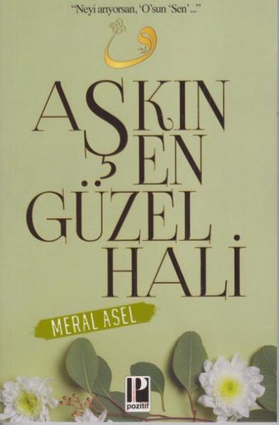 Aşkın En Güzel Hali Meral Asel