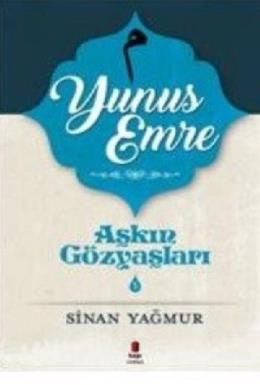 Aşkın Gözyaşları 5 - Yunus Emre