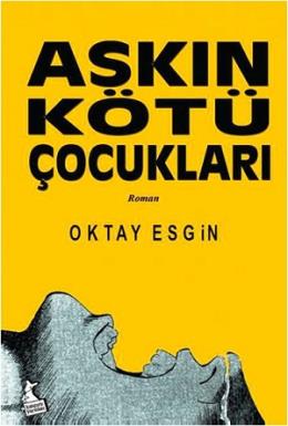 Aşkın Kötü Çocukları