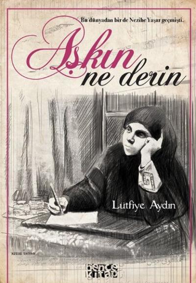 Aşkın Ne Derin Lütfiye Aydın