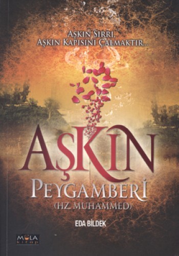 Aşkın Peygamberi (Hz. Muhammed)