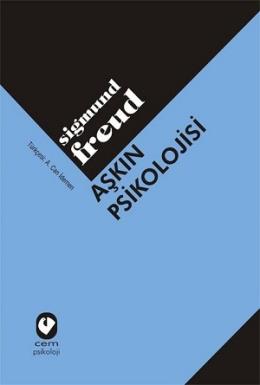 Aşkın Psikolojisi Sigmund Freud