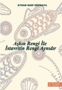 Aşkın Rengi İle İstavritin Rengi Aynıdır
