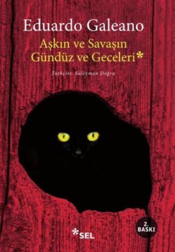 Aşkın ve Savaşın Gündüz ve Geceleri %17 indirimli Eduardo Galeano