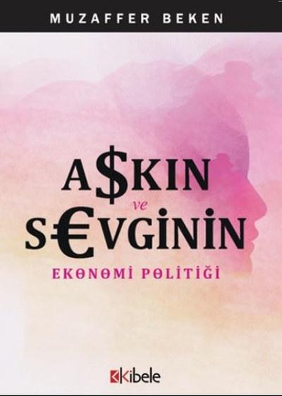 Aşkın ve Sevginin Ekonomi Politiği