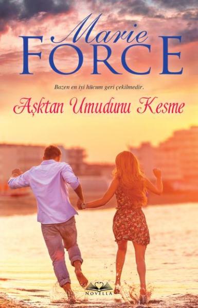 Aşktan Umudunu Kesme Marie Force