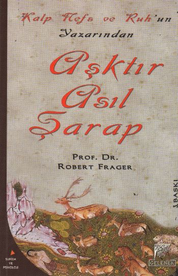 Aşktır Asıl Şarap Robert Frager