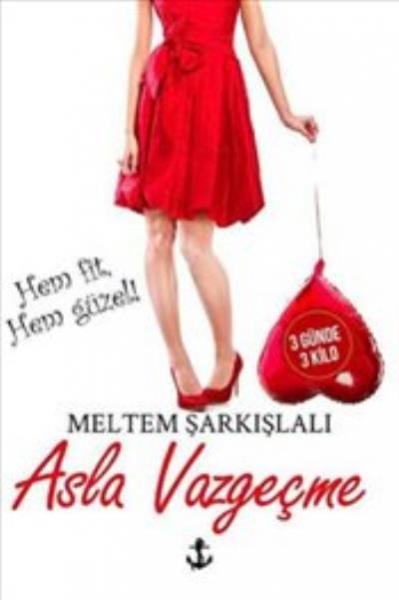 Asla Vazgeçme - Hem Fit Hem Güzel Meltem Şarkışlalı