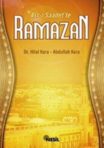 Asr-ı Saadette Ramazan %17 indirimli Hilal-Abdullah Kara