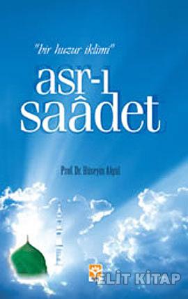 Bir Huzur İklimi Asrı Saadet %17 indirimli Hüseyin Algül