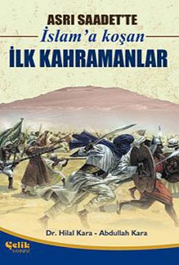 Asrı Saadette İslama Koşan İlk Kahramanlar %17 indirimli H.Kara-A.Kara