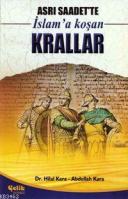 Asrı Saadette İslama Koşan Krallar %17 indirimli H.Kara-A.Kara