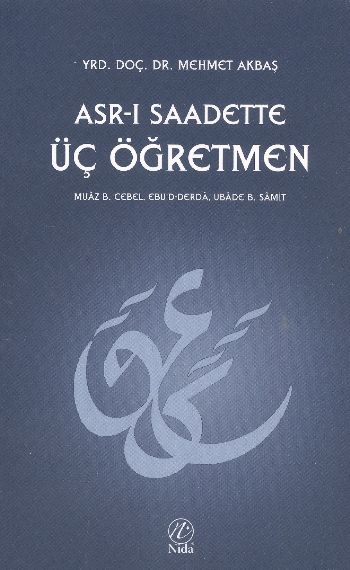 Asrı Saadette Üç Öğretmen %17 indirimli Mehmet Akbaş