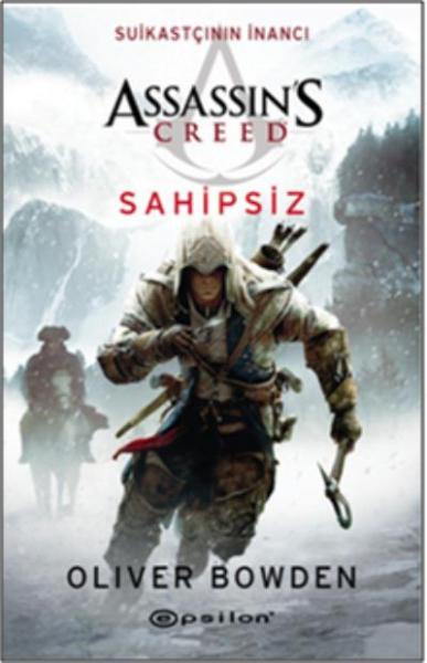 Assassin's Creed Suikastçının İnancı 5: Sahipsiz Oliver Bowden