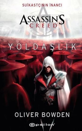 Assassins Creed Yoldaşlık %25 indirimli Oliver Bowden