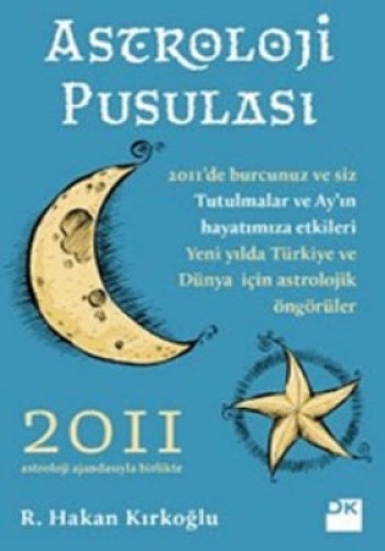 Astroloji Pusulası (2011) %17 indirimli R. Hakan Kırkoğlu