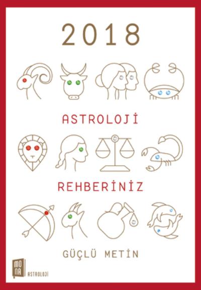 Astroloji Rehberiniz 2018 Güçlü Metin