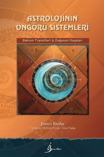 Astrolojinin Öngörü Sistemleri %17 indirimli James Braha