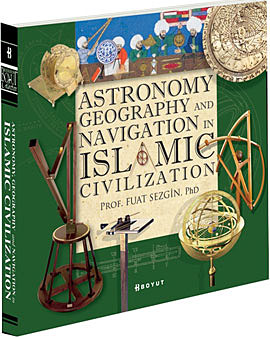 Astronomy, Geography and Navigations in Islamic Civilization