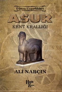 Asur - Kent Krallığı Ali Narçın