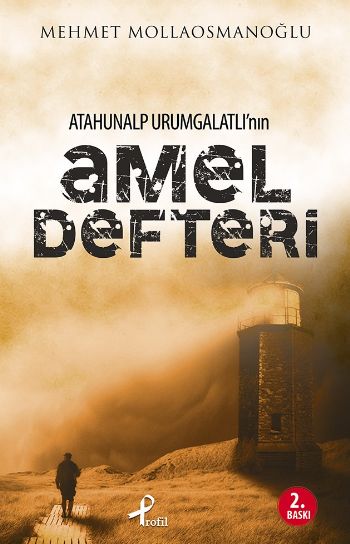 Atahunalp Urumgatlının Amel Defteri %25 indirimli Mehmet Mollaosmanoğl