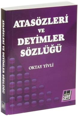 Atasözleri ve Deyimler Sözlüğü