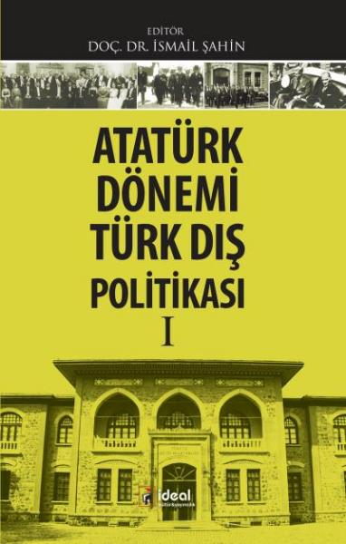Atatürk Dönemi Türk Dış Politikası 1 İsmai̇l Şahi̇n