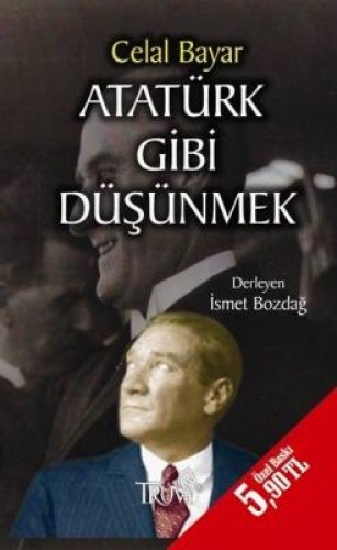 Atatürk Gibi Düşünmek (Cep Boy) %17 indirimli Celal Bayar