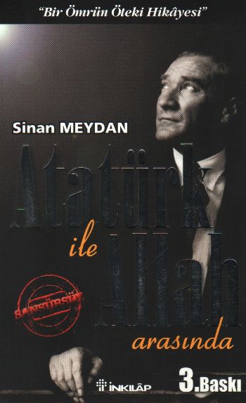 Atatürk ile Allah Arasında Sinan Meydan