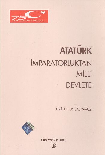 Atatürk İmparatorluktan Milli Devlete %17 indirimli Ünsal Yavuz