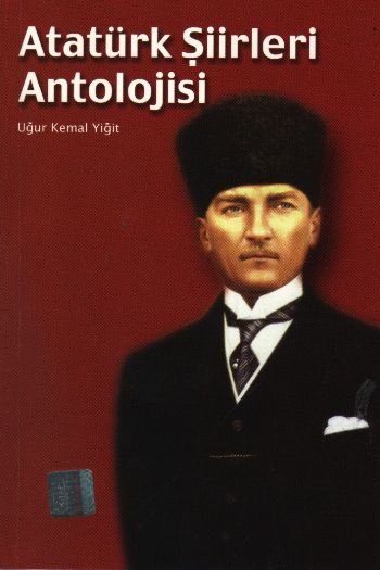 Atatürk Şiirleri Antolojisi %20 indirimli Uğur Kemal Yiğit