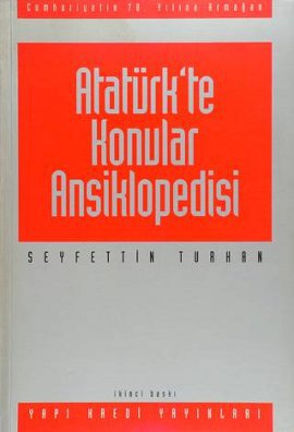 Atatürk’te Konular Ansiklopedisi Cumhuriyet’in 70. Yılına Armağan