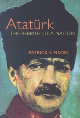 Atatürk - The Rebirth of a Nation