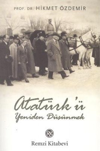 Atatürk’ü Yeniden Düşünmek %17 indirimli Hikmet Özdemir