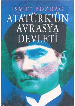 Atatürkün Avrasya Devleti %17 indirimli İsmet Bozdağ
