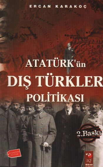 Atatürk’ün Dış Türkler Politikası Ercan Karakoç