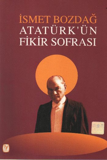 Atatürk’ün Fikir Sofrası