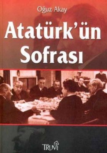 Atatürkün Sofrası %17 indirimli Oğuz Akay