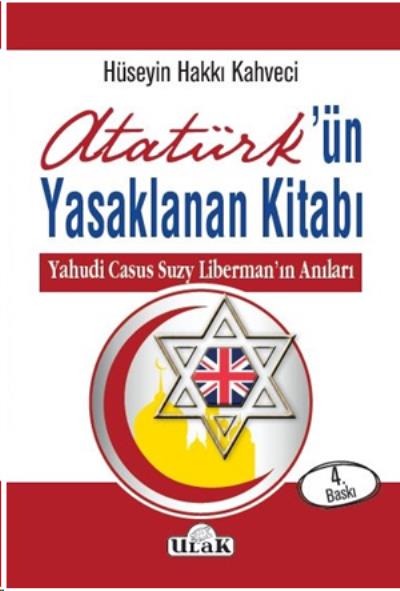 Atatürk ün Yasaklanan Kitabı Hüseyin Hakkı Kahveci