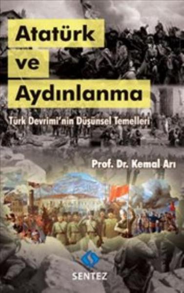 Atatürk ve Aydınlanma - Türk Devriminin Düşünsel Temelleri