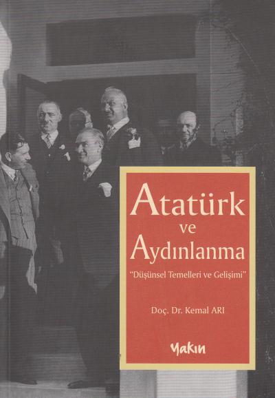 Atatürk ve Aydınlanma -Düşünsel Temelleri ve Gelişimi- %17 indirimli K