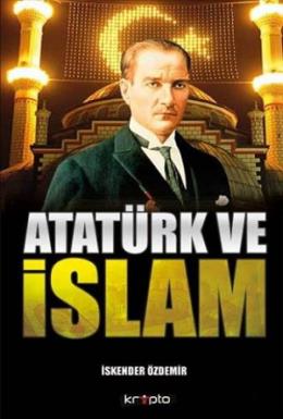 Atatürk ve İslam %17 indirimli İskender Özdemir