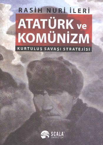 Atatürk ve Komünizm %17 indirimli Rasih Nuri İleri